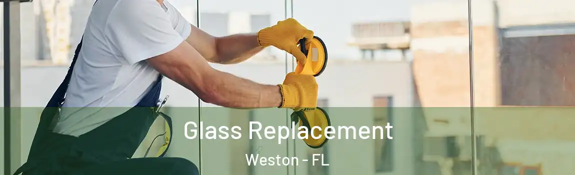 Glass Replacement Weston - FL